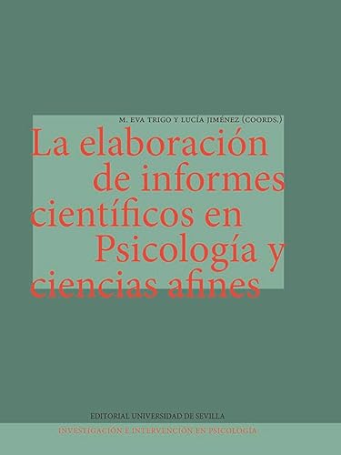 Libro La Elaboracion De Informes Cientificos En Psicologia Y Ciencias Afines