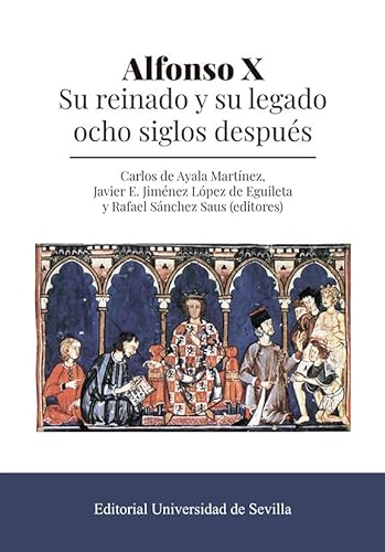 Libro ALFONSO X SU REINADO Y SU LEGADO OCHO SIGLOS DESPUES de AAVV