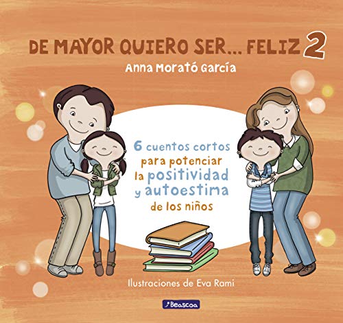 Libro DE MAYOR QUIERO SER FELIZ #2 de ANNA NORATO GARCIA