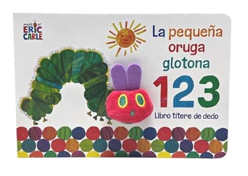 Libro LA PEQUENA ORUGA GLOTONA 123 LIBRO TITERE de ERIC CARLE