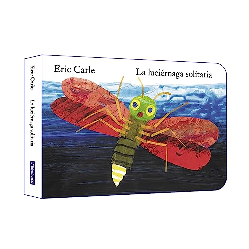 Libro LA LUCIERNAGA SOLITARIA de ERIC CARLE