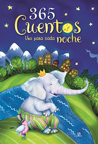 Libro 365 CUENTOS PARA UNO PARA CADA NOCHE de VARIOS