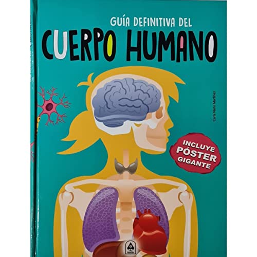 Libro GUIA DEFINITIVA DEL CUERPO HUMANO de CARLA NIETO MARTINEZ