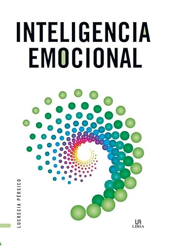 Libro INTELIGENCIA EMOCIONAL de LUCRECIA PERSICO