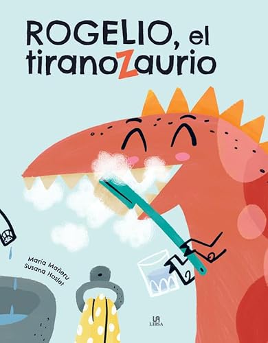 Libro ROGELIO EL TIRANOZAURIO de MARIA MANERU Y SUSANA HOSLET