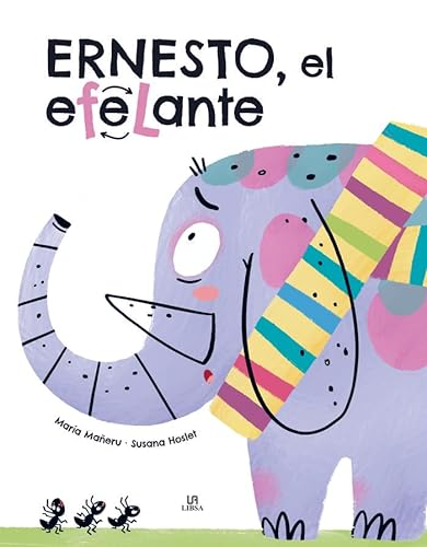 Libro ERNESTO EL ELEFANTE de MARIA MANERU Y SUSANA HOSLET