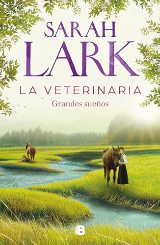 Libro LA VETERINARIA GRANDES SUENOS de SARAH LARK
