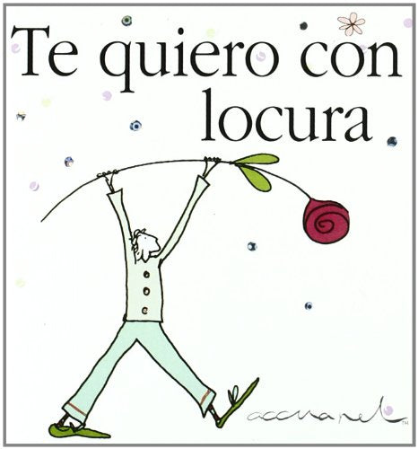 Libro TE QUIERO CON LOCURA de VARIOS