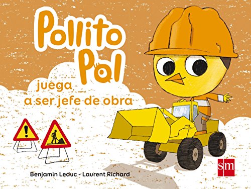Libro Pollito Pol Juega A Ser El Jefe De Obra