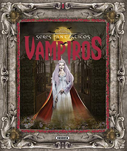 Libro SERES FANTASTICOS VAMPIROS de VARIOS