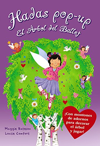 Libro LAS HADAS POP UP EL ARBOL DEL BALLET de MAGGIE BATESON LOUISE COMFORT