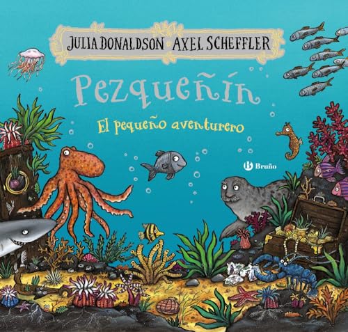 Libro PEZQUENIN EL PEQUENO AVENTURERO de JULIA DONALSON