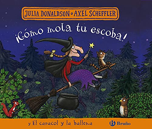 Libro COMO MOLA TU ESCOBA Y EL CARACOL Y LA BALLENA de JULIA DONALDSON