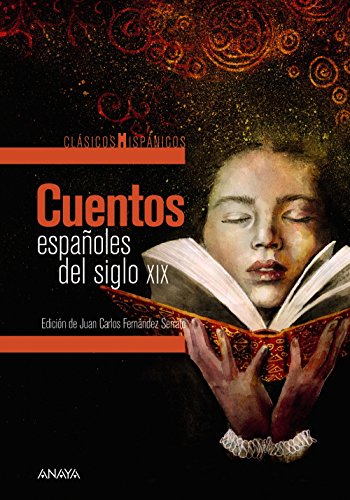 Libro CUENTOS ESPA?OLES DEL SIGLO XIX de JUAN CARLOS FERNANDEZ