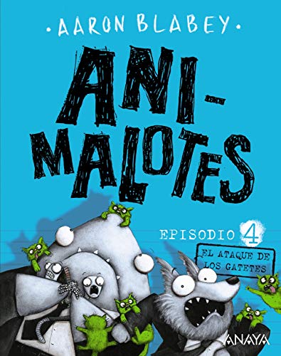 Libro ANIMALOTES 4 EL ATAQUE DE LOS GATETES de AARON BLABEY