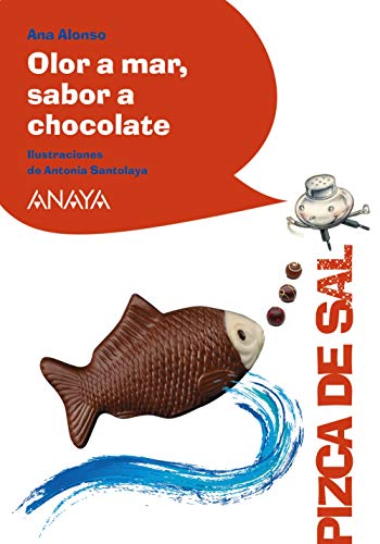 Libro OLOR A MAR SABOR A CHOCOLATE de ANA ALONSO