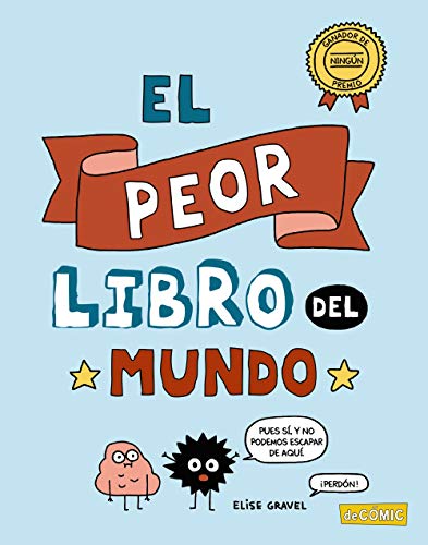 Libro EL PEOR LIBRO DEL MUNDO de ELISE GRAVEL