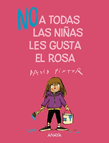 Libro NO A TODAS LAS NINAS LES GUSTA EL ROSA de DAVID PINTOR