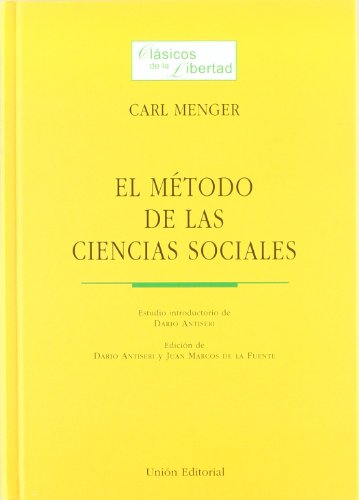 Libro EL METODO DE LAS CIENCIAS SOCIALES de CARL MENGER