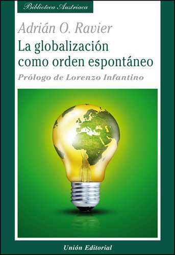 Libro LA GLOBALIZACION COMO ORDEN ESPONTANEO de nan