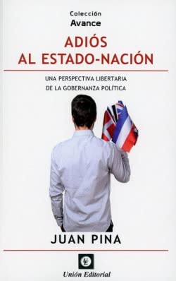 Libro ADIOS AL ESTADO NACION de nan