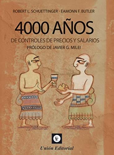 LIBRO 4000 ANOS DE CONTROLES DE PRECIOS Y SALARIOS