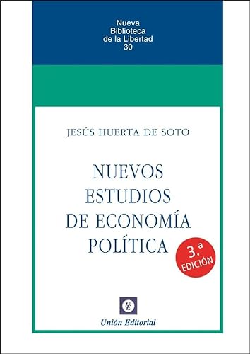 Libro NUEVOS ESTUDIOS DE ECONOMIA POLITICA de JESUS HUERTA DE SOTO