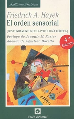 Libro ORDEN SENSORIAL LOS FUNDAMENTOS DE LA PSICOLOGIA TEORICA de FRIEDRICH A HAYEK