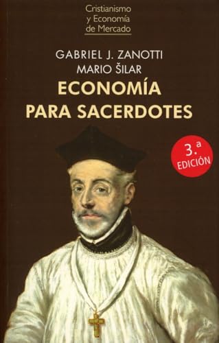 Libro ECONOMIA PARA SACERDOTES TERCERA EDICION de GABRIEL J. ZANOTTI