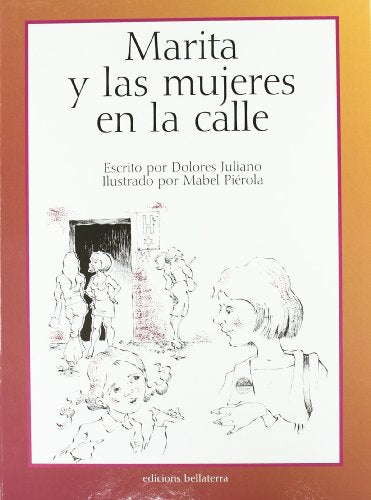 Libro MARITA Y LAS MUJERES EN LA CALLE de DOLORES JULIANO