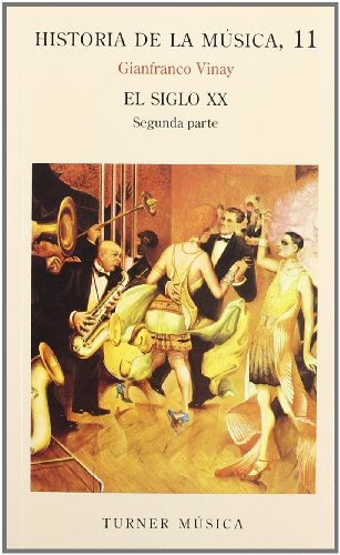 Libro Historia De La Musica 11 El Siglo Xx Segunda Parte