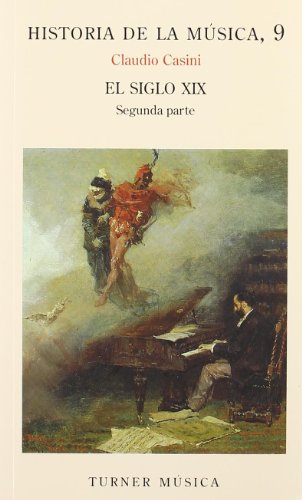 Libro Historia De La Musica 9 El Siglo Xix Segunda Parte
