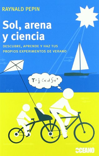 Libro SOL ARENA Y CIENCIA de RAYNALD PEPIN