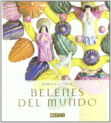 Libro BELENES DEL MUNDO de JAMES L GOVAN