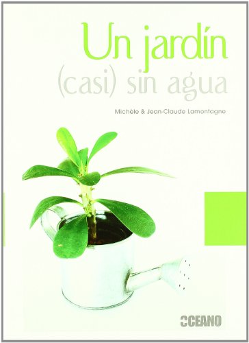 Libro Un Jardin Casi Sin Agua