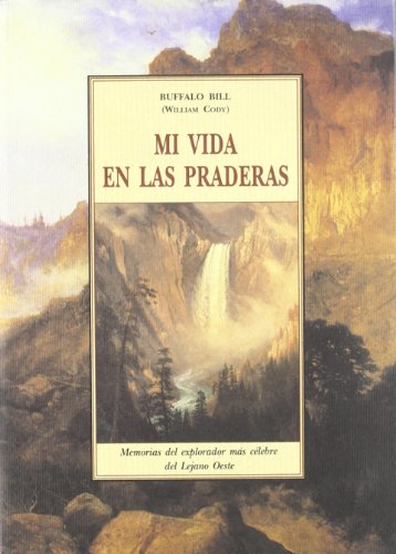 Libro MI VIDA EN LAS PRADERAS de BUFFALO BILL