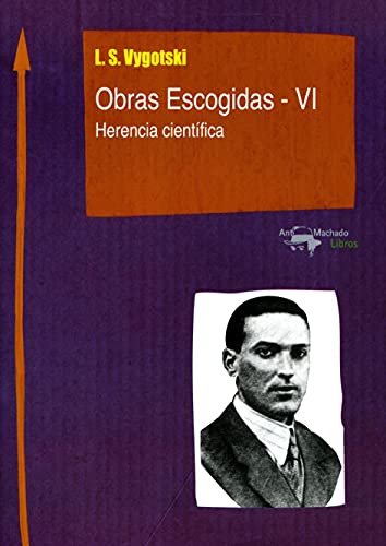 Libro OBRAS ESCOGIDAS VI HERENCIA CIENTIFICA de LS VYGOSTSKI