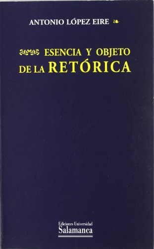 Libro Esencia Y Objeto De La Retorica