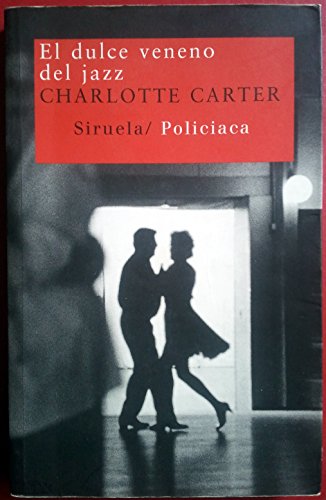 Libro EL DULCE VENENO DEL JAZZ de CHARLOTTE CARTER