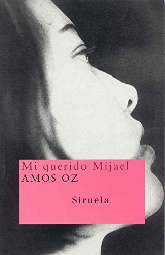 Libro MI QUERIDO MIJAEL de AMOS OZ