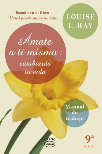 Libro AMATE A TI MISMO CAMBIARAS TU VIDA de LOUISE L HAY