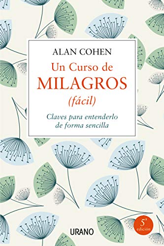 Libro UN CURSO DE MILAGROS FACIL de ALAN COHEN
