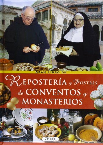 Libro Gran Libro De Reposteria Y Postres De Conventos Y Monasterios