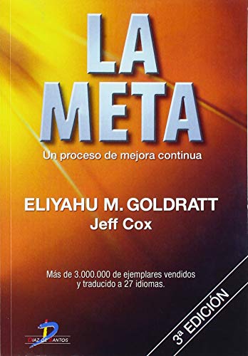 Libro LA META UN PROCESO DE MEJORA CONTINUA de ELIYAHU M GOLDRATT