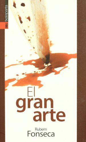 Libro EL GRAN ARTE de RUBEM FONSECA