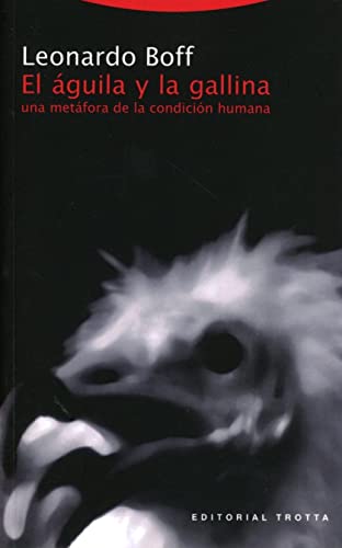 Libro El Aguila Y La Gallina Una Metafora De La Condicion Humana