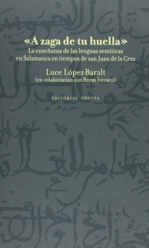 Libro A ZAGA DE TU HUELLA de LUCE LOPEZ BARALT