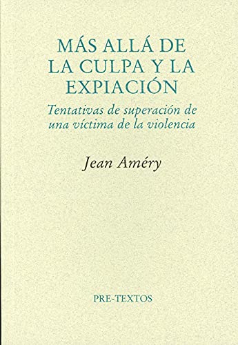 Libro MAS ALLA DE LA CULPA Y LA EXPIACION de JEAN AMERY