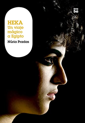 Libro HEKA UN VIAJE MAGICO A EGIPTO de NURIA PRADAS