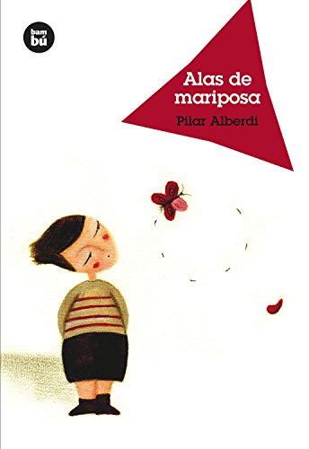 Libro ALAS DE MARIPOSA de PILAR ALBERDI